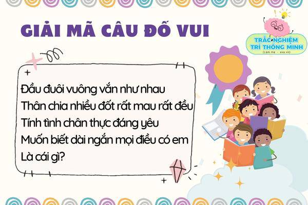 10 câu đố vui dân gian giúp trẻ trau dồi trí thông minh hiệu quả