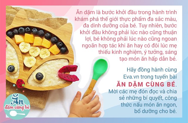 Món ăn dặm Trang chuyên về món ăn dặm cho bé sơ sinh của chúng tôi là nguồn cảm hứng tuyệt vời cho các bà mẹ trẻ. Tại đây, bạn sẽ tìm thấy những công thức và lời khuyên vô cùng hữu ích để nuôi dạy và phát triển bé yêu của bạn. Hãy cùng xem hình ảnh thật đẹp mắt, đầy màu sắc và hấp dẫn để cùng nhau tạo nên những bữa ăn tuyệt vời cho bé.