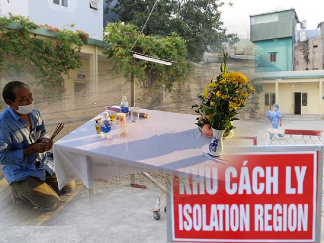 Con trai lập ban thờ, chịu tang bố trong khu cách ly: Trên trời mong cha hiểu cho