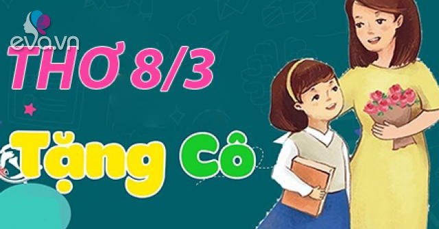 Những bài thơ 8/3 tặng mẹ, vợ, người yêu, cô giáo ... - eva