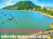 Clip Eva - Việt Nam lọt vào top 5 điểm đến trong mùa hè 2023