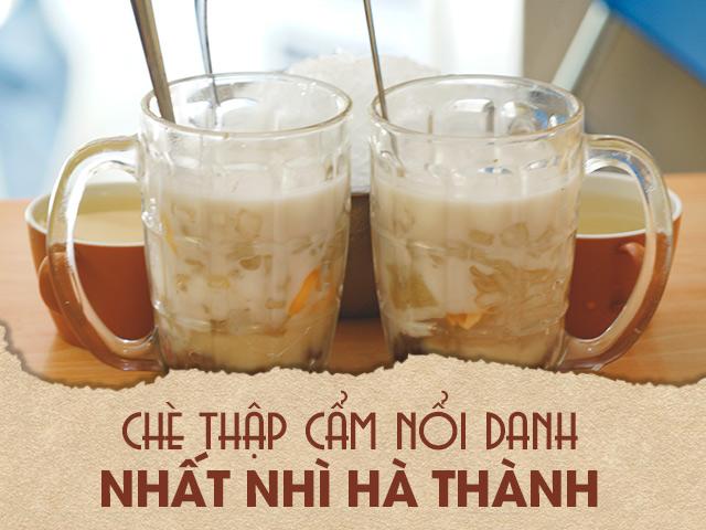 Quán chè thập cẩm 40 năm đắt đỏ nhất nhì Hà Thành vẫn bán đều mỗi ngày 1000 cốc
