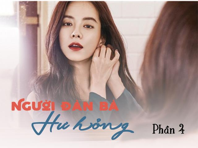 Người đàn bà hư hỏng (Phần 4)