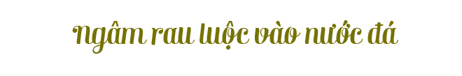 bi me chong che vung, con dau quyet hoc 5 chieu luoc rau qua xanh muot mat, gion ngon nay - 6
