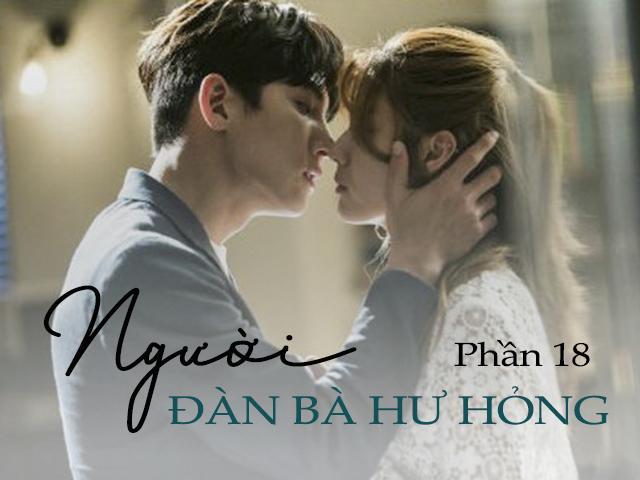 Người đàn bà hư hỏng (Phần 18)