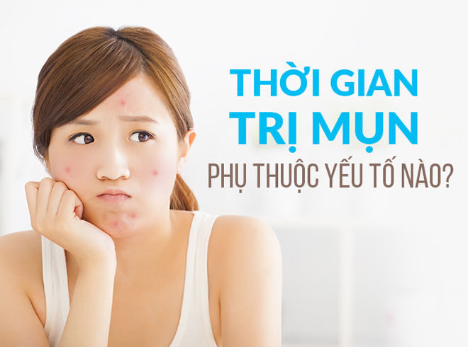 Bác sĩ da liễu giải đáp: Trị mụn trong bao lâu để thấy được hiệu quả?