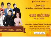 Hòa mình vào không khí sôi động, nhận quà công nghệ cùng lễ ra mắt CenHomes Hòa mình vào không khí sôi động, nhận quà công nghệ cùng lễ ra mắt CenHomes
