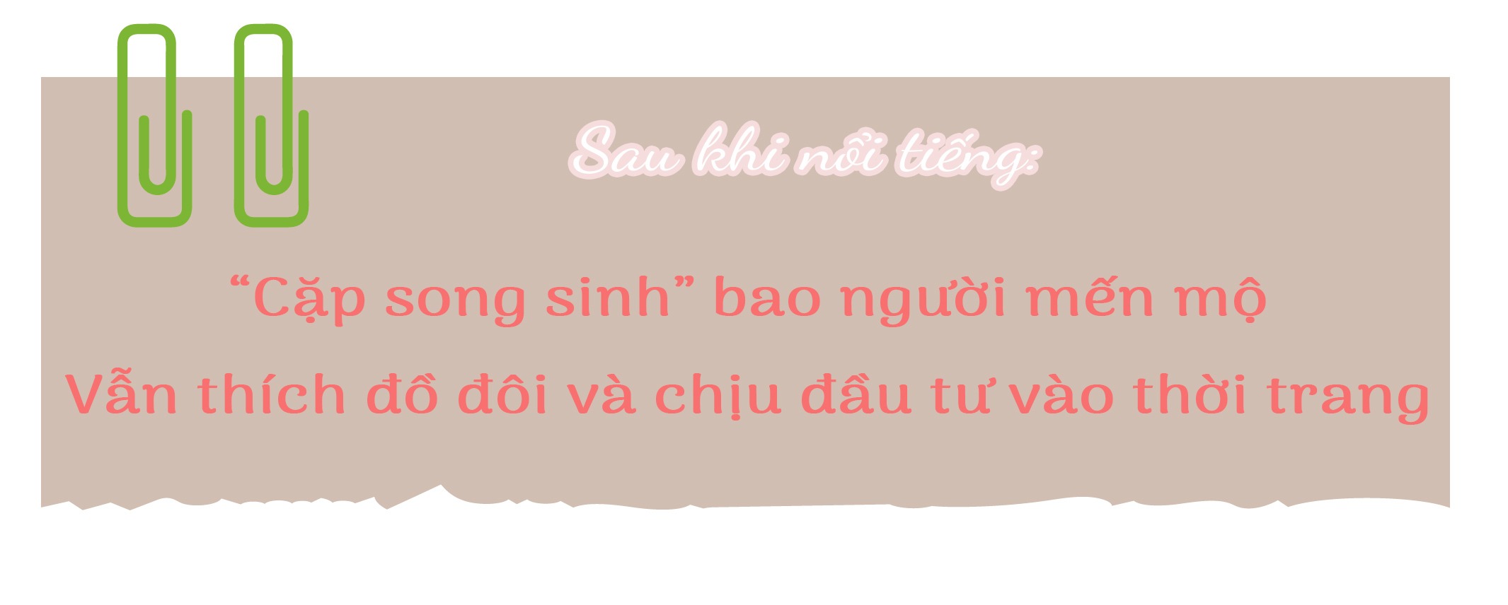 Sao Biến Đổi: Nam Anh - Nam Em quá khứ diện đồ chợ đến váy áo huy hoàng hiện tại - 6