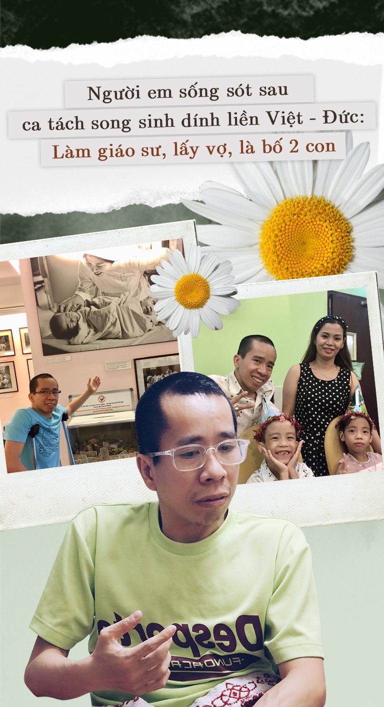 Người em sống sót sau ca tách dính song sinh Việt Đức: Ông bố 2 con mang hàm giáo sư - 2