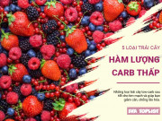 Clip Eva - 5 loại trái cây có hàm lượng carb siêu thấp, ăn nhiều rất tốt cho sức khỏe