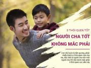 Clip Eva - 5 thói quen xấu, những người cha tốt không bao giờ mắc phải