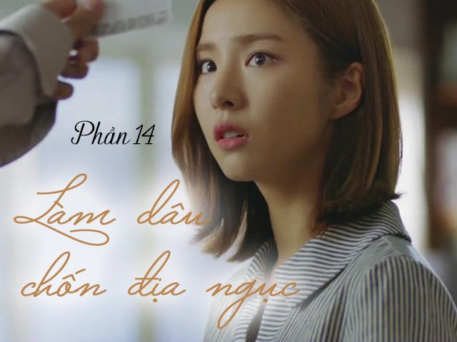 Làm dâu chốn địa ngục (Phần 14)