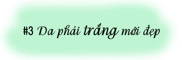 2018 roi, de nghi chi em khi lam dep phai bo ngay nhung quan niem nay! - 8