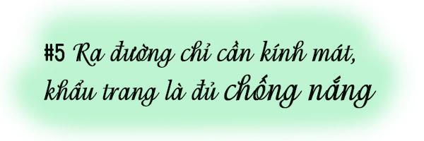 2018 roi, de nghi chi em khi lam dep phai bo ngay nhung quan niem nay! - 14