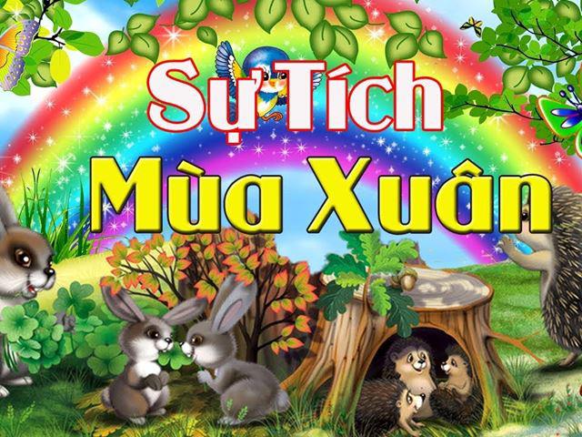 Truyện Cổ Tích: Sự Tích Mùa Xuân