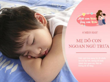Trẻ quấy khóc không ngủ trưa, mẹ dùng 6 mẹo nhỏ này con ngoan ngủ ngay, lợi đủ đường - Vimarsana News