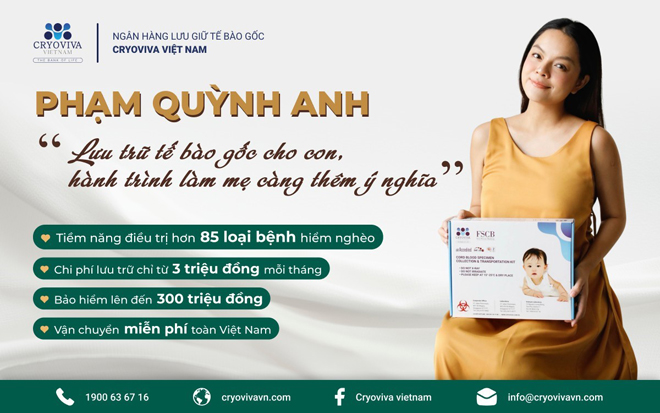 Pham Quynh Anh แบ่งปันต้นทุนที่สมเหตุสมผลในการจัดเก็บสเต็มเซลล์สำหรับลูก ๆ ของเธอ - 3