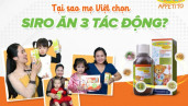 Giữa vô vàn sản phẩm ăn ngon tại sao mẹ Việt lại chọn Siro ăn ngon 3 tác động