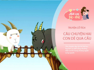 Truyện cổ tích: Hai con cái dê qua quýt cầu