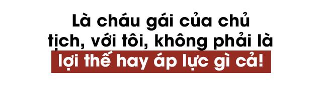 “la chau gai cua chu tich, voi toi, khong phai la loi the hay ap luc gi ca!” - 2