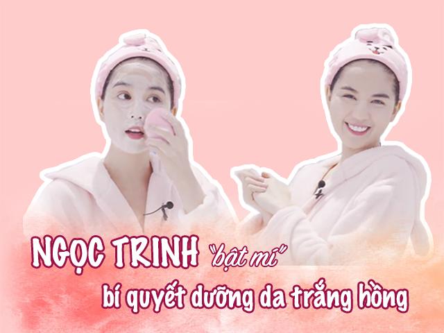 Hoá ra đây chính là bí quyết dưỡng da trắng hồng không tì vết của Ngọc Trinh