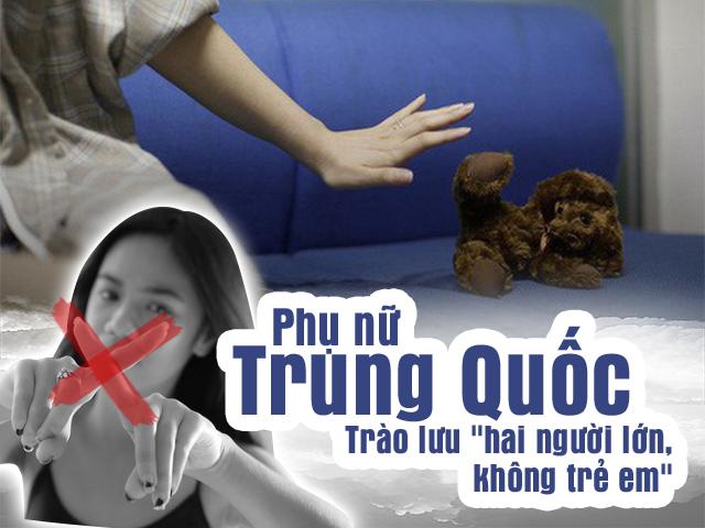 Phụ nữ TQ lấy chồng nhưng không muốn sinh con, đi theo trào lưu hai người lớn, không trẻ em