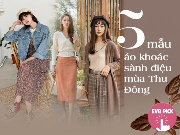 5 Mẫu Áo Khoác Đẹp Dẫn Đầu Xu Hướng Thời Trang Thu - Đông 2019