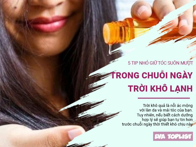 5 tip đơn giản giúp bạn giữ được mái tóc bóng khỏe trong chuỗi ngày khô, lạnh