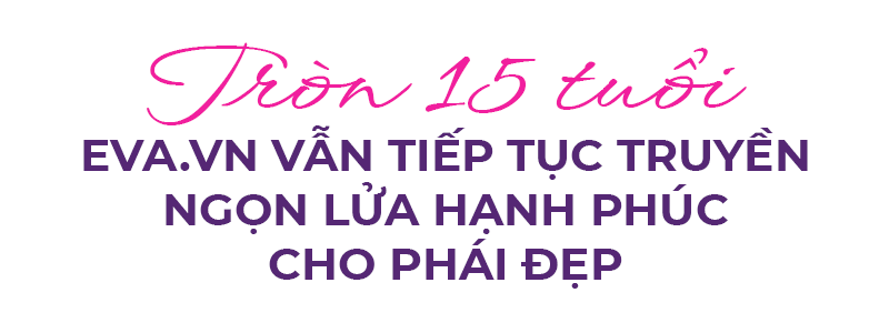 Sứ mệnh Eva.vn: Hành trình 15 năm đồng hành cùng muôn màu hạnh phúc của phụ nữ Việt - 26
