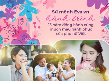 Sứ mệnh Eva.vn: Hành trình 15 năm đồng hành cùng muôn màu hạnh phúc của phụ nữ Việt