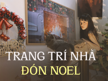 Chi tiền triệu trang trí Noel trước 1 tháng, thành quả đáng tiền